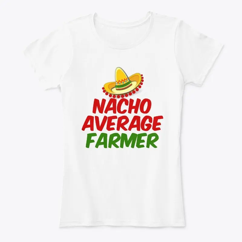 Nacho Average Farmer 