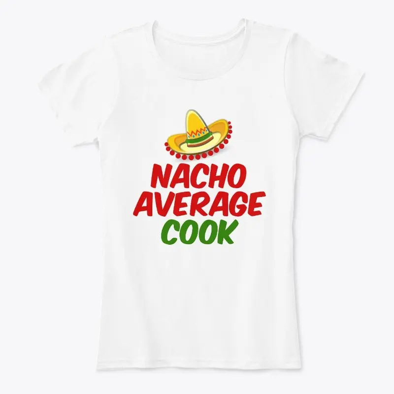 Nacho Average Cook