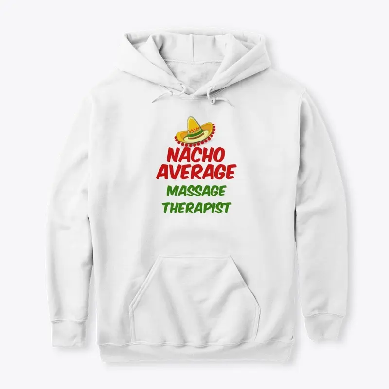 Nacho Average Massage Therapist