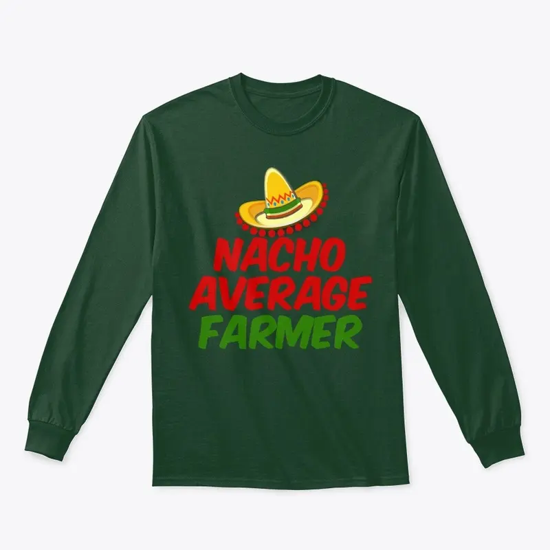 Nacho Average Farmer 